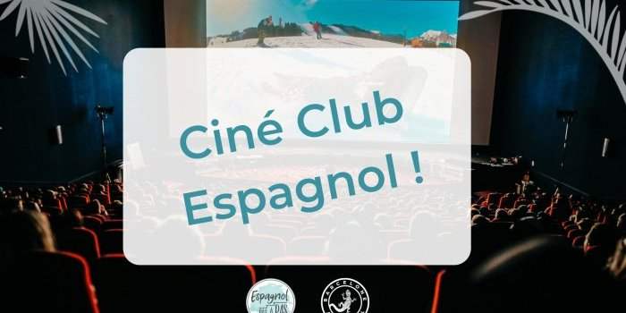 Ciné club espagnol 