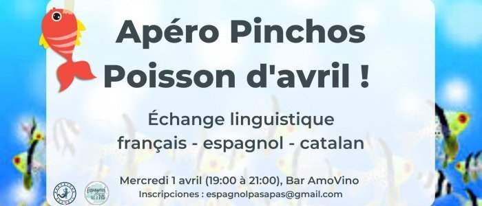 Apéro Pinchos spéciale Poisson d'avril !