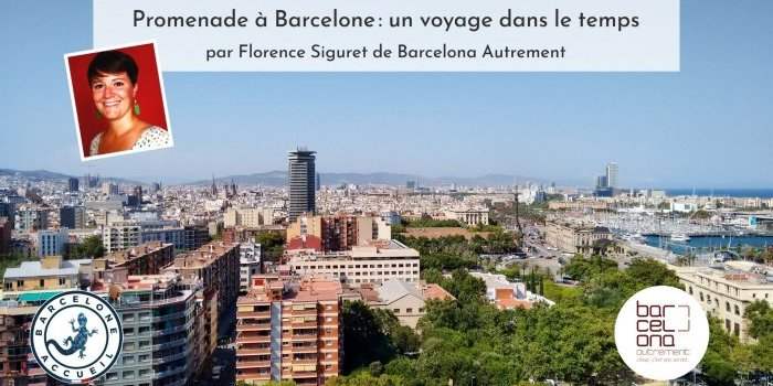 Promenade à Barcelone : Voyage dans le temps